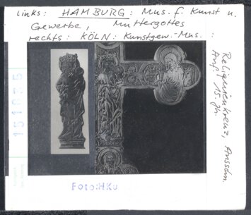 Vorschaubild links: Hamburg, Museum f. Kunst und Gewerbe, Muttergottes. Rechts. Köln, Kunstgewerbemuseum, Reliquienkreuz Anf. 15. Jhd. Diasammlung